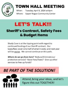 REMINDER! Shady Cove Town Hall, Sheriff’s Contract, Safety Fees & Budget Items Tuesday, April 9
